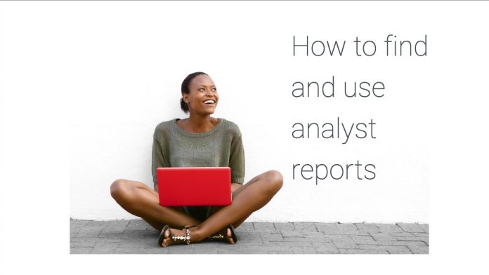 how to use analyst reports Top 3 ways to use Analyst Reports